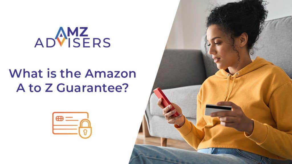 What is the Amazon A to Z Guarantee AMZ Advisers