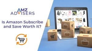 Is Amazon Subscribe Save Worth It for Sellers AMZ Advisers