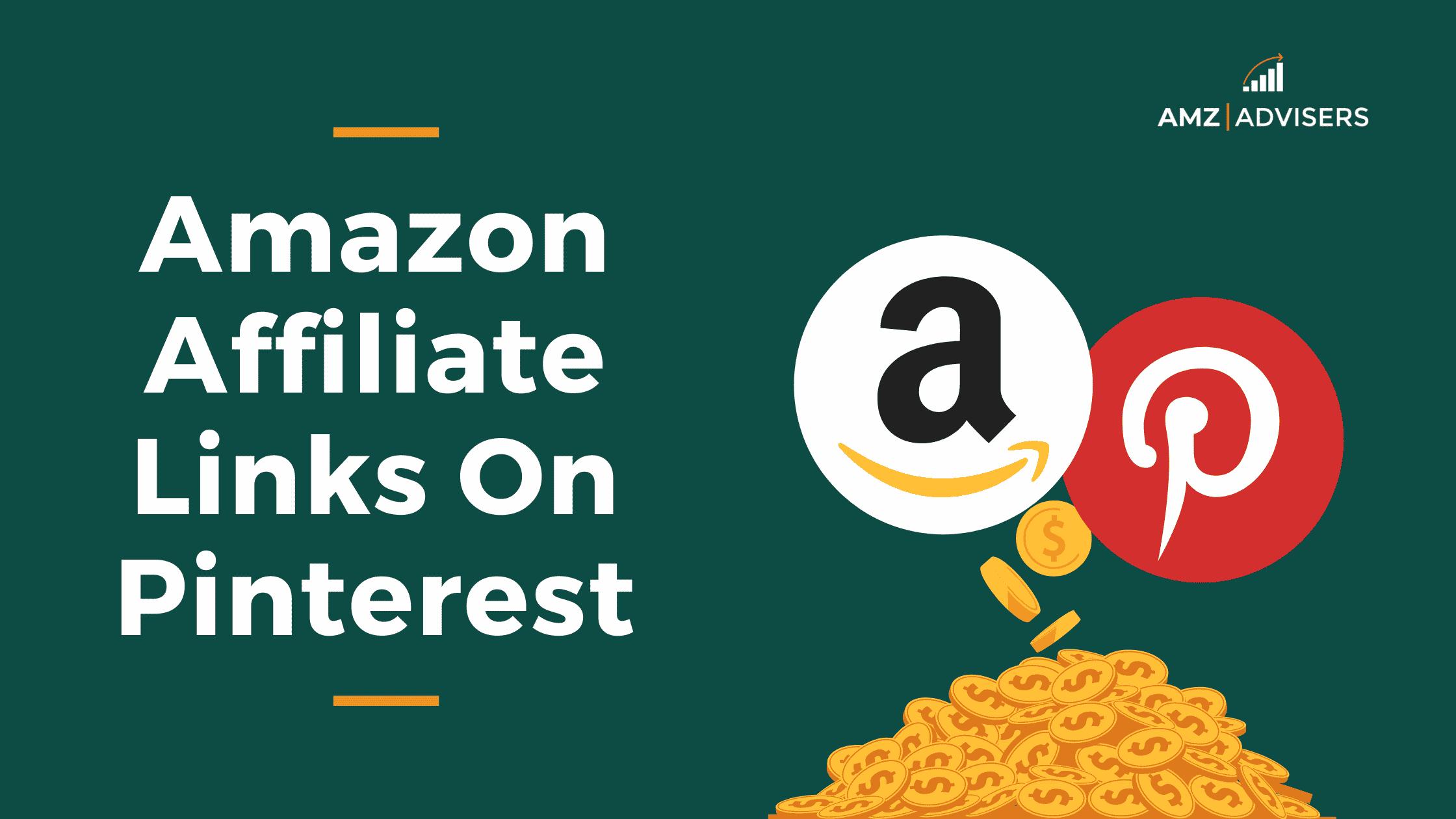 Amazon Affiliate Links on Pinterest: How Do They Work? - AMZ Advisers