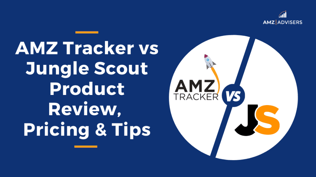 AMZ Tracker and Jungle Scout
