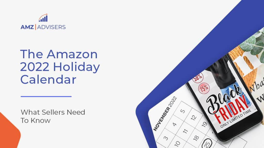 5E Amazon 2022 Holiday Calendar.5E Amazon 2022 Holiday Calendar