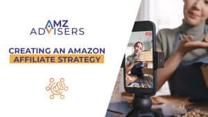 Criando uma estratégia de afiliados da Amazon.AMZAdvisers
