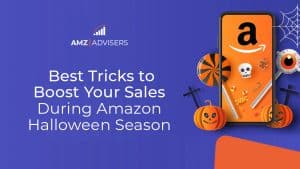 77D Best Tricks to Boost Your Sales During Amazon Halloween Season