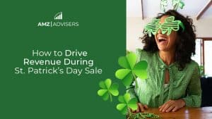 118A How to Drive Revenue During St Patricks Day Sale