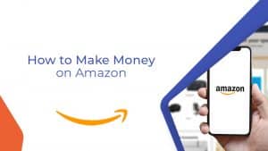 148E How to Make Money on Amazon