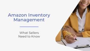 158A Amazon Inventory Management What Sellers Need to Know