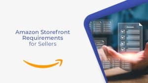 167B Amazon Storefront Requirements for Sellers