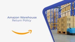 Amazon Warehouse Return Policy