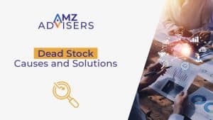 Dead Stock | Causes and Solutions