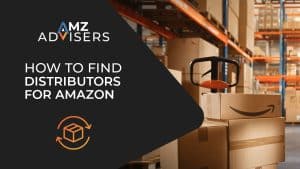 How to Find Distributors for Amazon