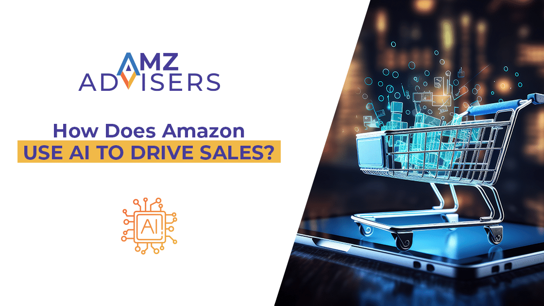 ¿Cómo utiliza Amazon la IA para impulsar las ventas? AMZAdvisers